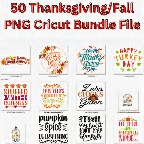 50 Thanksgiving/Fall PNG Cricut Bundle File | 50 High Quality Png Files Ready to Print