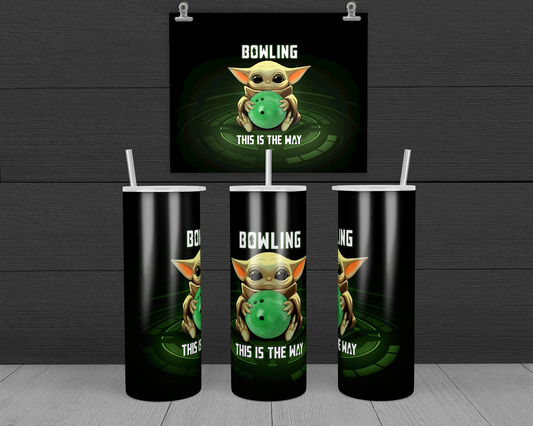 Bowling is The Way 20oz & 30oz Skinny Tumbler Wrap | Baby Yoda PNG Sublimation Tumbler Template