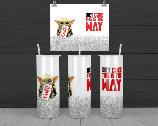 Diet Coke is The Way 20oz & 30oz Skinny Tumbler Wrap | Baby Yoda PNG Sublimation Tumbler Template