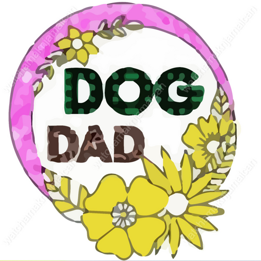 Dog Dad Sublimation Design - WatchaMaknJamaican