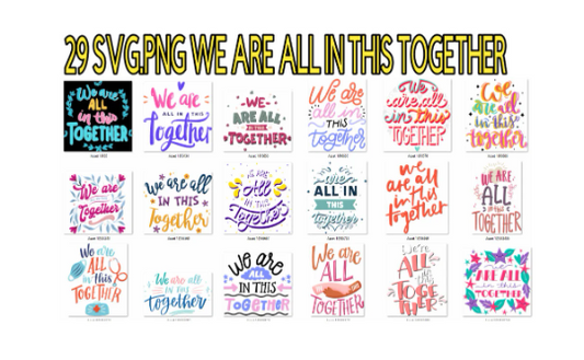 We are All in this Together Graphic Cricut Bundle Cut Files SVG and PNG Only| 29 High Quality Png Files Ready to Print - WatchaMaknJamaican