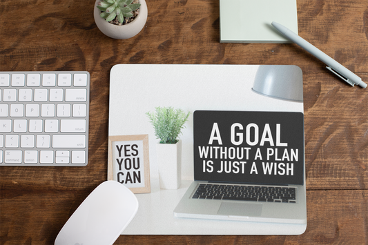 A Goal without a Plan is Just a Wish Mousepad Anti-Slip Mousepad For Office | Gaming | School. Mouse pad for Laptop and Desktop - WatchaMaknJamaican